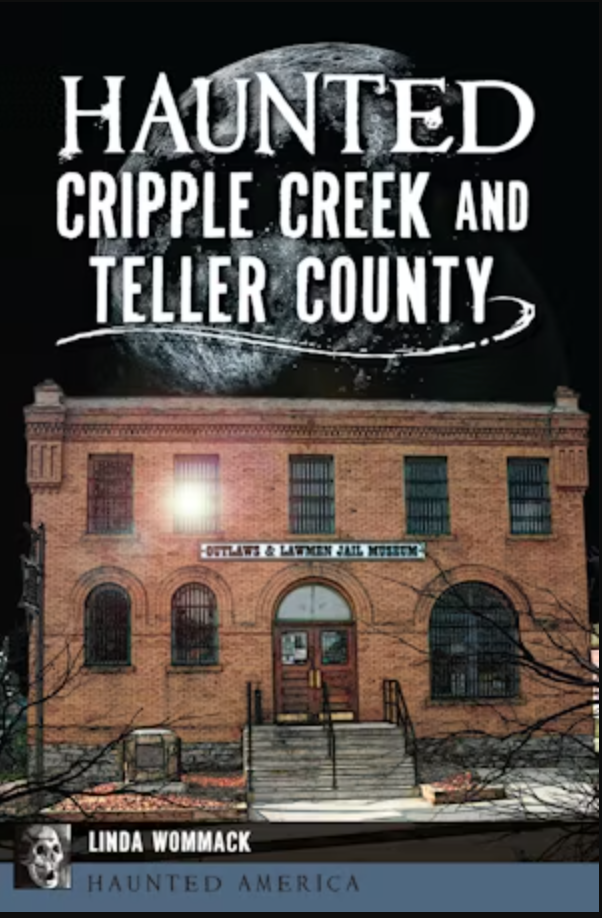 Haunted Cripple Creek And Teller County