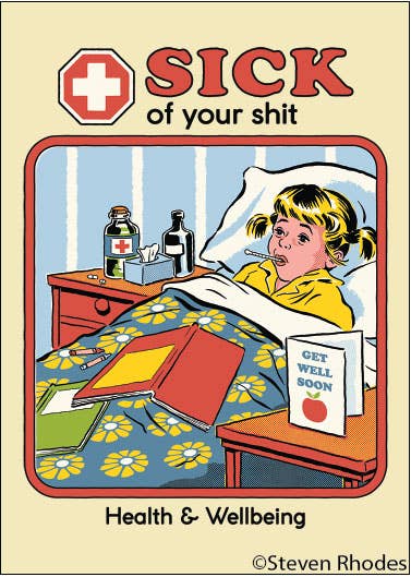 MAGNET: Sick of your shit. Health & Wellbeing - MST GoodsRefrigerator MagnetsEphemera