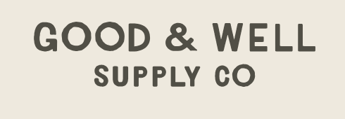 Good & Well Supply Co.