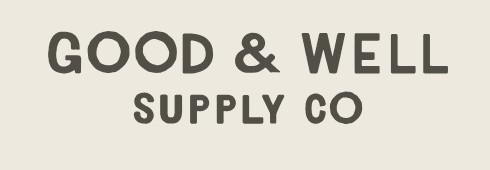 Good & Well Supply Co.