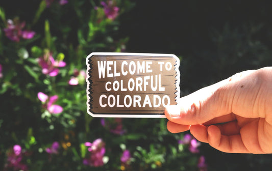 Welcome to Colorful Colorado Sticker | Waterproof, UV protected Decal | CO State Roadside Sign