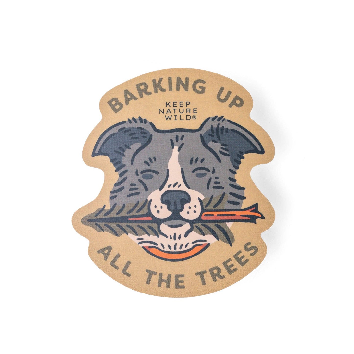 Barking Up All the Trees | Sticker - MST GoodsKeep Nature Wild