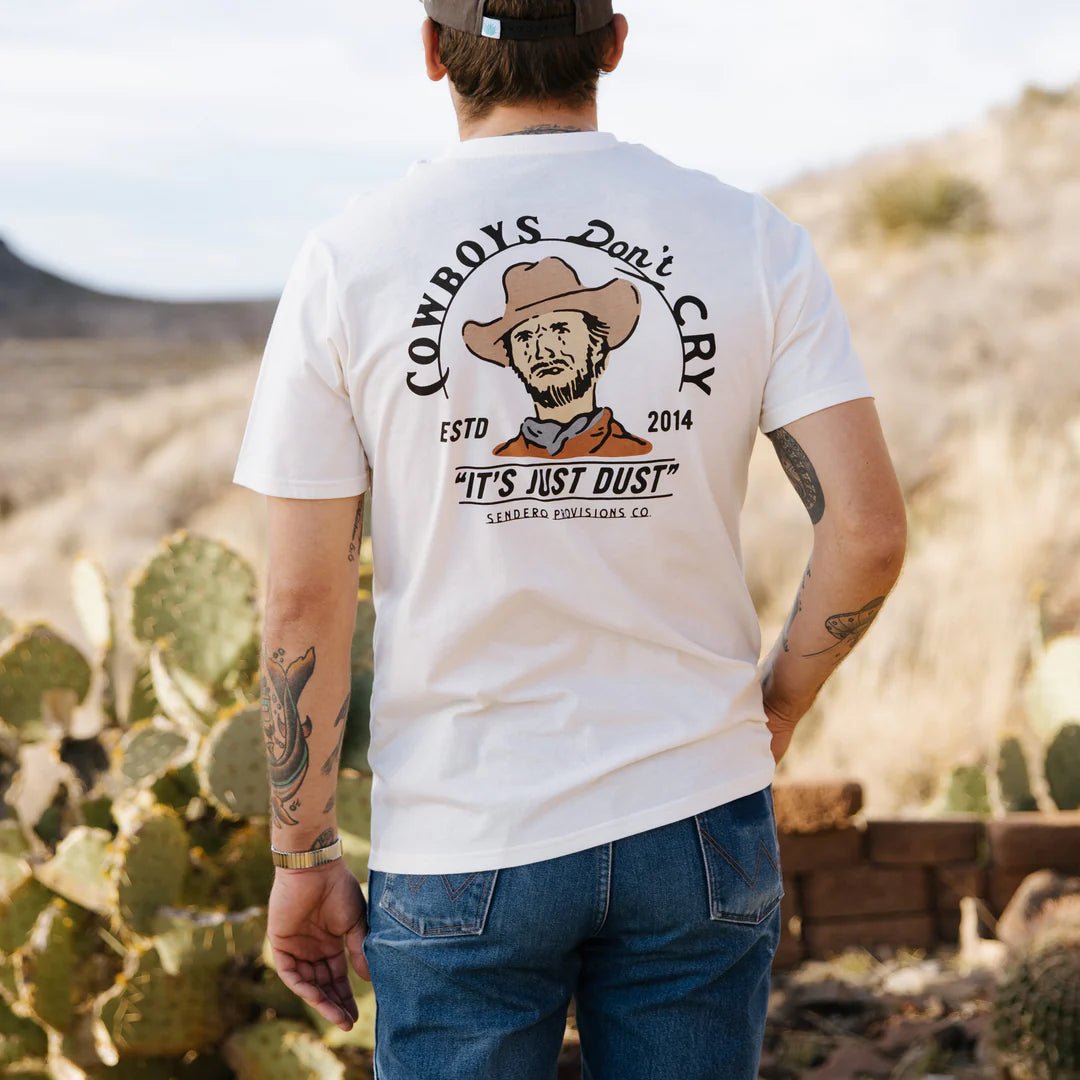 Cowboys Don't Cry T-Shirt - MST GoodsSendero Provisions Company