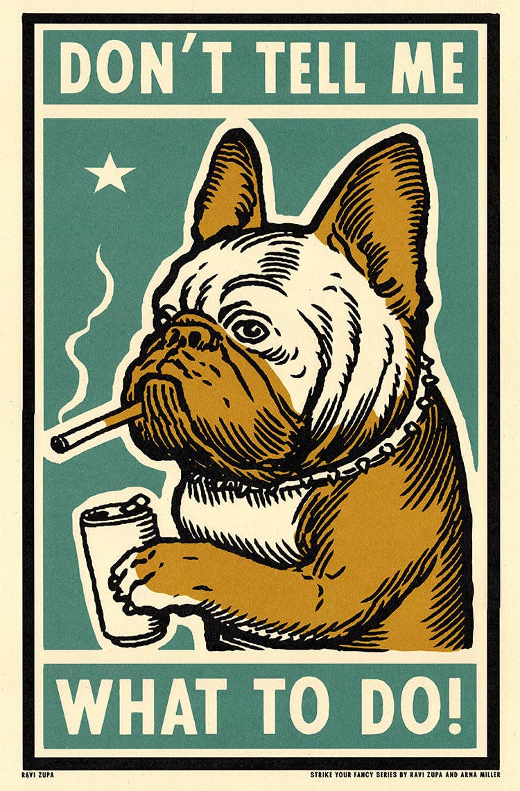 Don't Tell Me Print - MST GoodsRavi Zupa Arts
