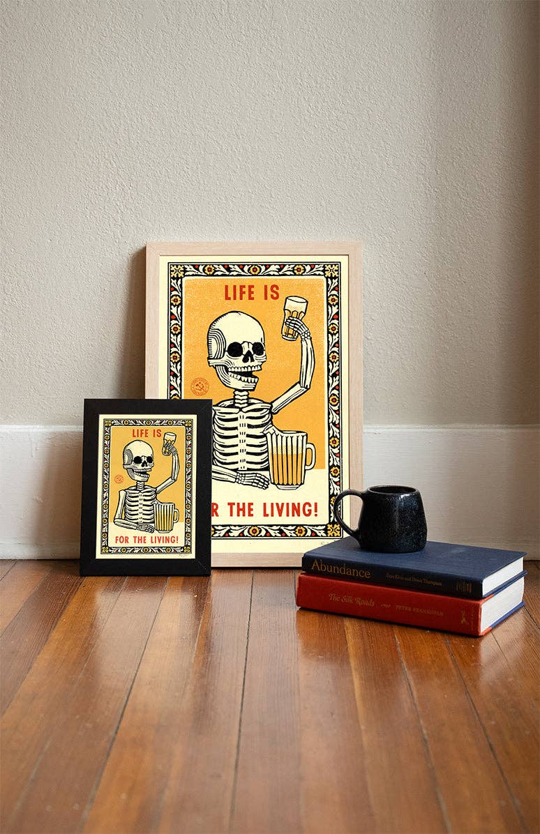 Life is for the Living Print - MST GoodsArt PrintRavi Zupa Arts