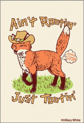 MAGNET: Ain't Rootin' Just Tootin - MST GoodsRefrigerator MagnetsEphemera
