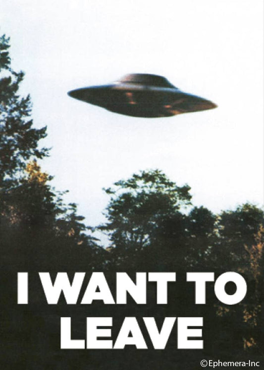 Magnet-I want to leave (UFO) - MST GoodsRefrigerator MagnetsEphemera