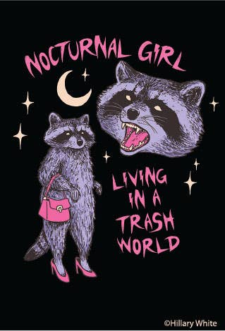 MAGNET: Nocturnal Girl living in a trash world - MST GoodsRefrigerator MagnetsEphemera