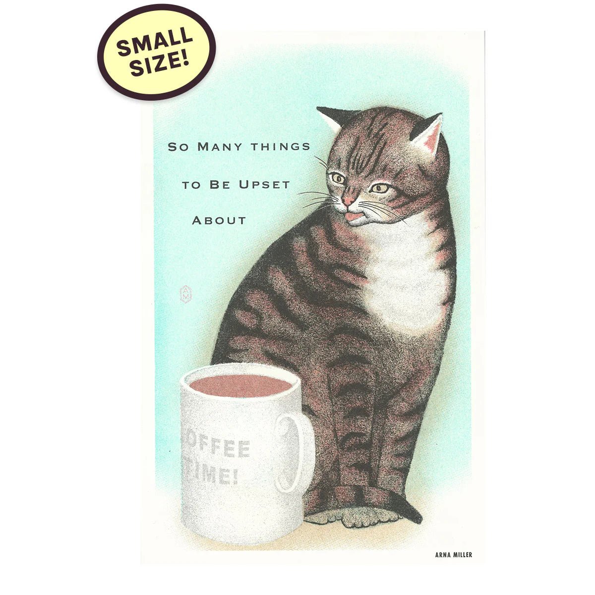 Upset Cat - MST GoodsArt PrintsArna Miller