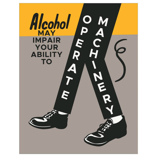 2.5'' x 3.5'' Alcohol May Impair Your Ability to Operate Machinery Vintage Magnet