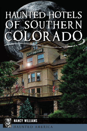 Haunted Hotels of Southern Colorado - MST GoodsBooksArcadia Publishing